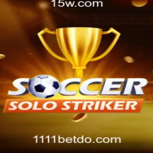 Desvendando SoccerSoloStriker e a Tendência do 1111bet App Download